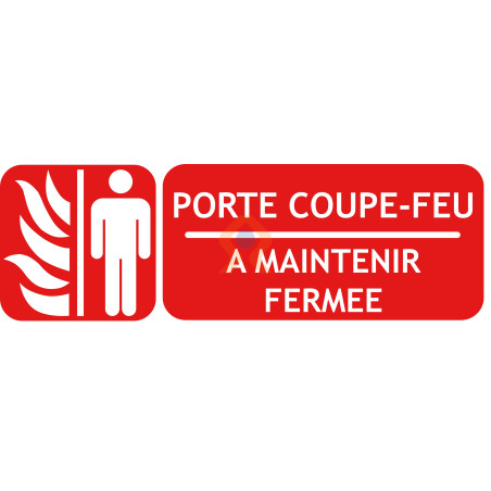 Panneau Porte Coupe Feu Maintenir Ferm E Avec Picto