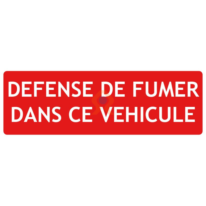 Panneau défense de fumer dans ce véhicule