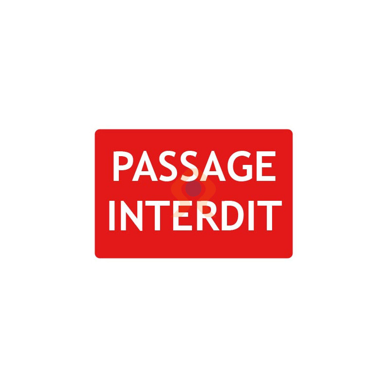 Panneau passage interdit