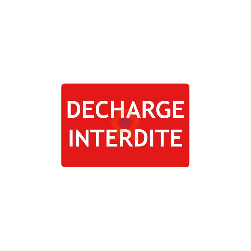 Panneau décharge interdite