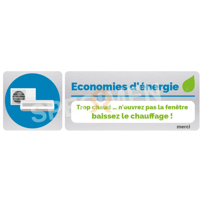 Panneau Eco Energie Trop chaud baissez le chauffage